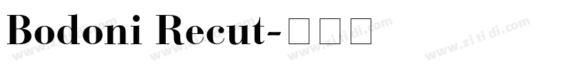 Bodoni Recut字体转换